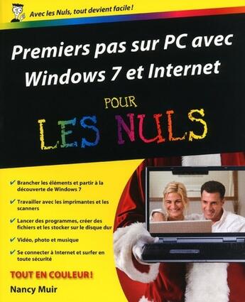 Couverture du livre « Premiers pas sur PC ; Windows 7 et internet pour les nuls » de Muir Nancy C. aux éditions First Interactive