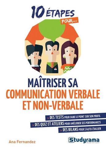 Couverture du livre « 10 étapes pour... ; maîtriser sa communication verbale et non-verbale » de Fernandez Ana aux éditions Studyrama