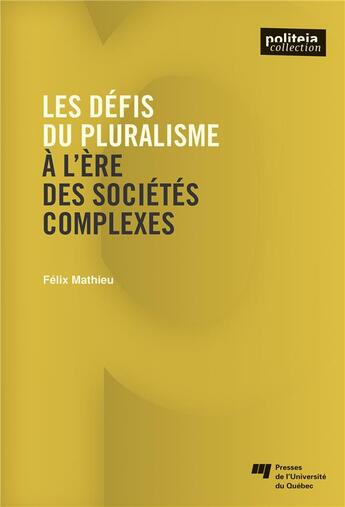 Couverture du livre « Défis du pluralisme à l'ère des sociétés complexes » de Felix Mathieu aux éditions Pu De Quebec