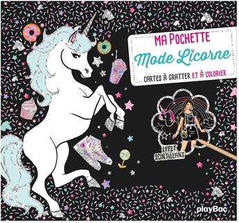 Couverture du livre « Ma pochette mode licorne - cartes a gratter et a colorier » de Lotty aux éditions Play Bac