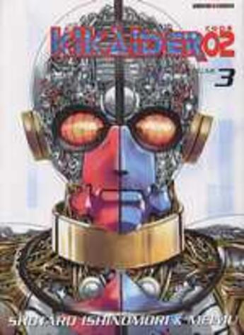 Couverture du livre « Kikaider code 02 Tome 3 » de Shotaro Ishinomori et Meimu aux éditions Generation Comics