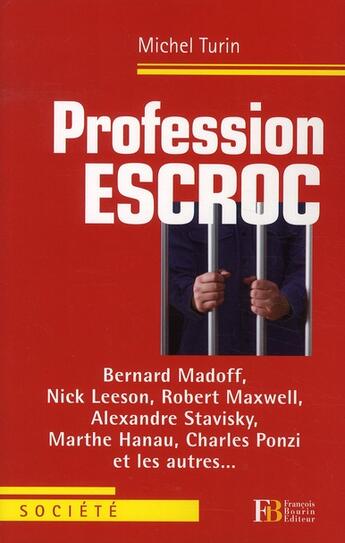 Couverture du livre « Profession escroc » de Michel Turin aux éditions Les Peregrines