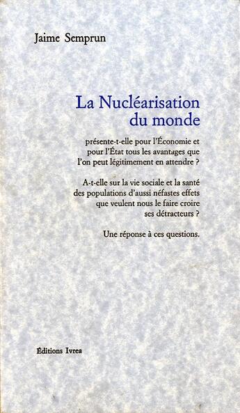 Couverture du livre « La nucléarisation du monde » de Jaime Semprun aux éditions Ivrea