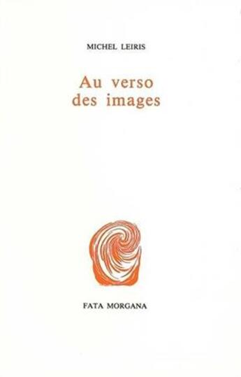 Couverture du livre « Au verso des images » de Michel Leiris aux éditions Fata Morgana