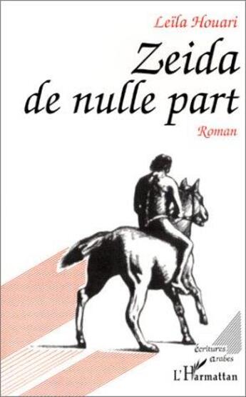 Couverture du livre « Zeida de nulle part » de Leila Houari aux éditions L'harmattan