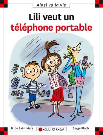 Couverture du livre « Lili veut un téléphone portable » de Serge Bloch et Dominique De Saint-Mars aux éditions Calligram