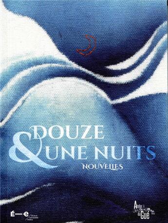 Couverture du livre « Douze et une nuits » de  aux éditions Atelier Du Gue