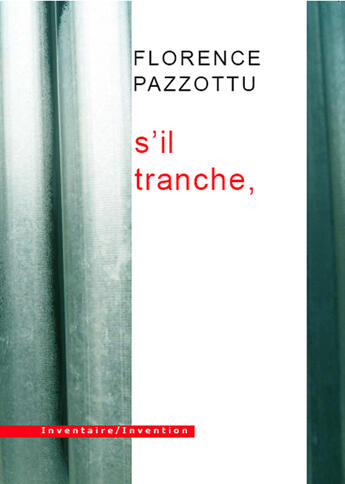Couverture du livre « S'il tranche, » de Florence Pazzottu aux éditions Inventaire Invention