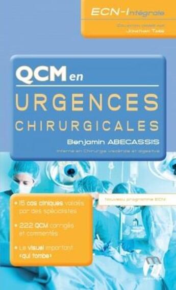 Couverture du livre « QCM en urgences chirurgicales » de Benjamin Abecassis aux éditions Medicilline