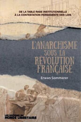 Couverture du livre « L anarchisme sous la revolution francaise - de la table constitutionnelle a la » de Erwan Sommerer aux éditions Le Monde Libertaire