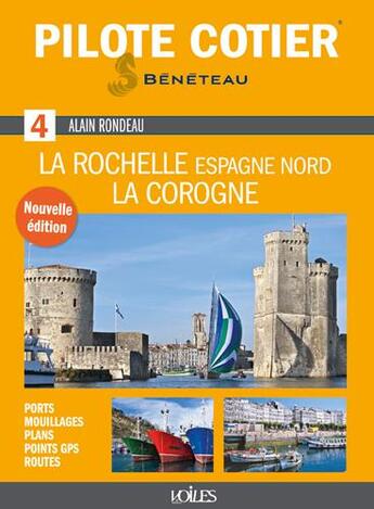 Couverture du livre « La rochelle, La Corogne (8e édition) » de Jean-Louis Guery aux éditions Voiles Et Voiliers