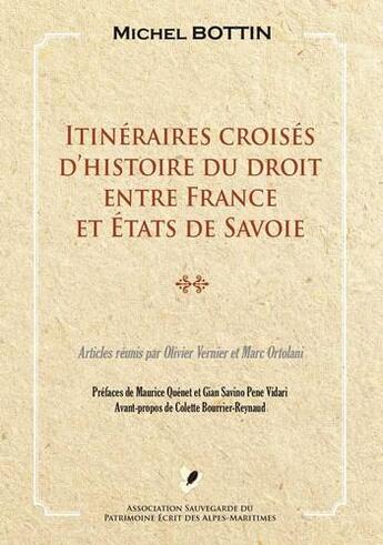 Couverture du livre « Itinéraires croisés d'histoire du droit entre France et Etat de Savoie » de Bottin/Michel aux éditions Serre