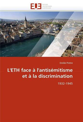 Couverture du livre « L'eth face a l'antisemitisme et a la discrimination » de Pretre Emilie aux éditions Editions Universitaires Europeennes