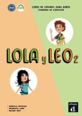 Couverture du livre « Lola y leo 1 ; 2 ; espagnol ; cahier d'exercices » de  aux éditions La Maison Des Langues