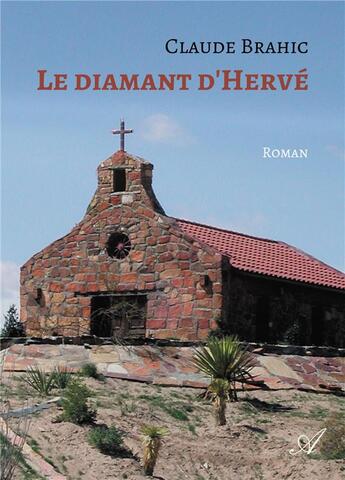 Couverture du livre « Le diamant d'Hervé » de Claude Brahic aux éditions Atramenta