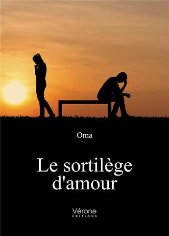 Couverture du livre « Le sortilège d'amour » de Oma aux éditions Verone