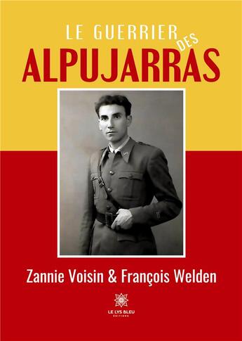 Couverture du livre « Le guerrier des Alpujarras » de Weides Francois aux éditions Le Lys Bleu