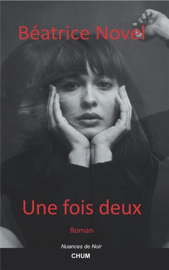 Couverture du livre « Une fois deux » de Beatrice Novel aux éditions Chum