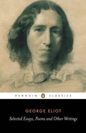 Couverture du livre « Selected Essays Poems and Other Writings » de George Eliot aux éditions Penguin Books Ltd Digital