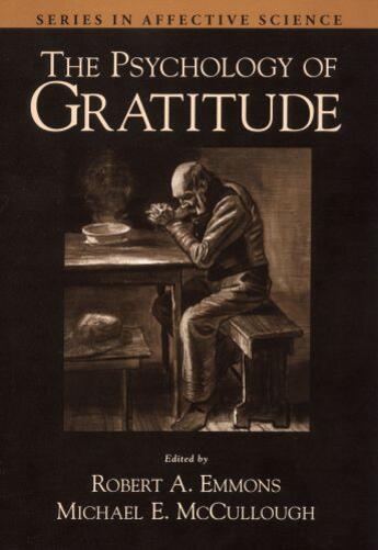 Couverture du livre « The Psychology of Gratitude » de Robert A Emmons aux éditions Oxford University Press Usa