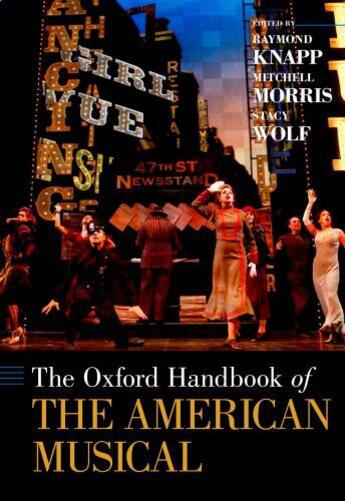 Couverture du livre « The Oxford Handbook of The American Musical » de Raymond Knapp aux éditions Oxford University Press Usa