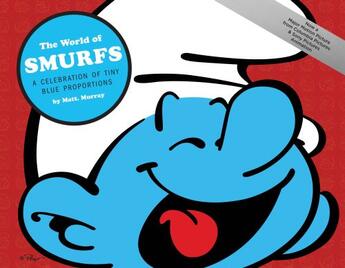 Couverture du livre « THE WORLD OF SMURFS - A CELEBRATION OF TINY BLUE PROPORTIONS » de Matt Murray aux éditions Abrams