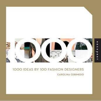 Couverture du livre « 1000 tips by 100 fashion designers » de Cerimedo Carolina aux éditions Rockport