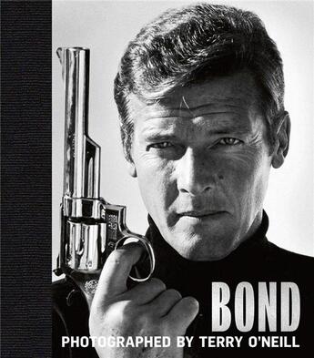 Couverture du livre « Bond photographed by terry o'neill » de Terry O'Neill aux éditions Antique Collector's Club