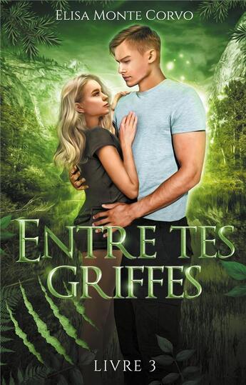 Couverture du livre « Entre tes griffes Tome 3 » de Elisa Monte Corvo aux éditions Hlab