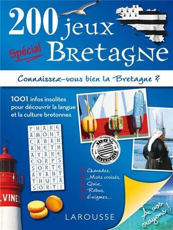 Couverture du livre « 200 jeux spécial Bretagne » de  aux éditions Larousse