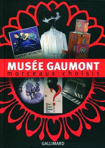 Couverture du livre « Musée Gaumont ; morceaux choisis » de  aux éditions Gallimard