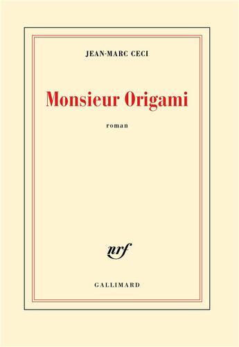 Couverture du livre « Monsieur Origami » de Jean-Marc Ceci aux éditions Gallimard