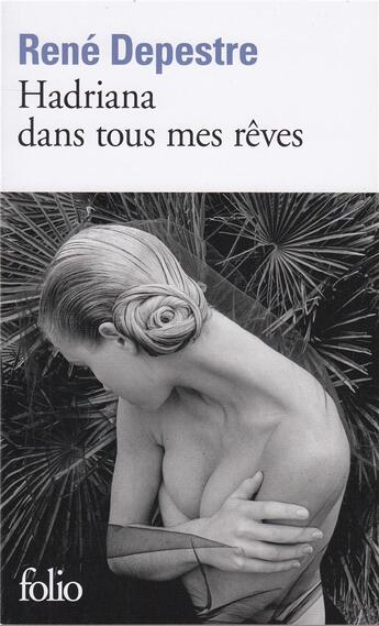 Couverture du livre « Hadriana dans tous mes rêves » de Depestre René aux éditions Folio