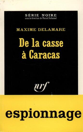 Couverture du livre « De la casse a caracas » de Delamare Maxime aux éditions Gallimard