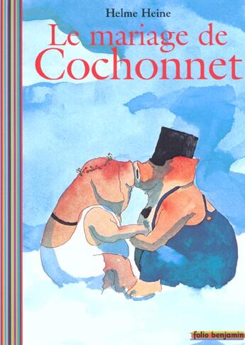 Couverture du livre « Le mariage de Cochonnet » de Helme Heine aux éditions Gallimard-jeunesse