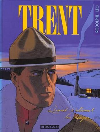 Couverture du livre « Trent T.3 ; quand s'allument les lampes... » de Rodolphe et Leo aux éditions Dargaud