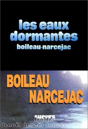 Couverture du livre « Les eaux dormantes » de Boileau-Narcejac aux éditions Denoel