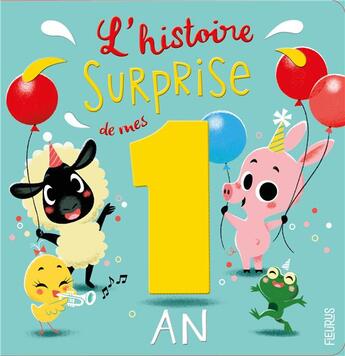 Couverture du livre « L'histoire surprise de mes 1 an » de  aux éditions Fleurus