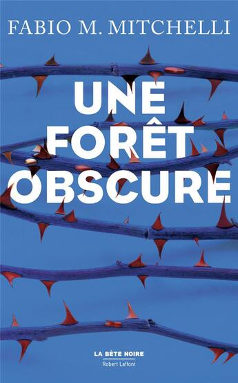 Couverture du livre « Une forêt obscure » de Fabio M. Mitchelli aux éditions Robert Laffont