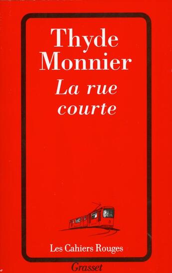 Couverture du livre « La rue courte » de Thyde Monnier aux éditions Grasset