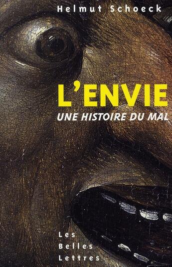 Couverture du livre « L'envie, une histoire du mal » de Helmut Schoeck aux éditions Belles Lettres