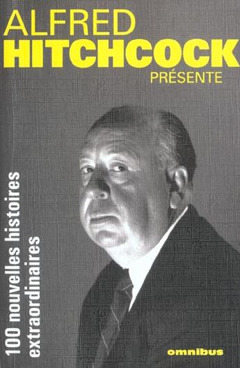 Couverture du livre « 100 Histoires Extraordinaires T.2 » de Alfred Hitchcock aux éditions Omnibus