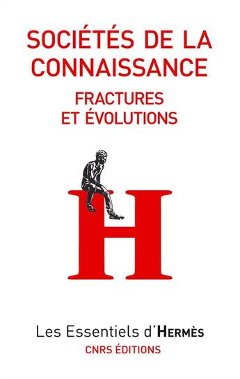 Couverture du livre « Sociétés de la connaissance-fractures » de Wolton/Dacheux aux éditions Cnrs