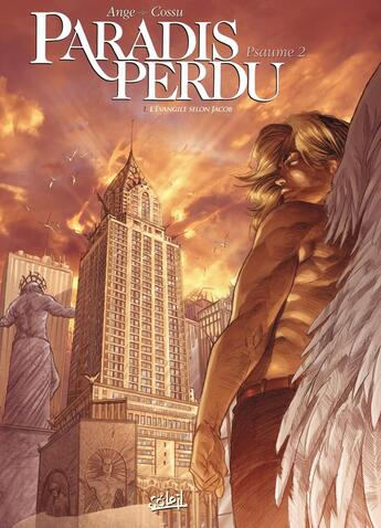 Couverture du livre « Paradis perdu ; psaume 2 Tome 1 ; l'évangile selon Jacob » de Ange et Cossu et Lyse aux éditions Soleil