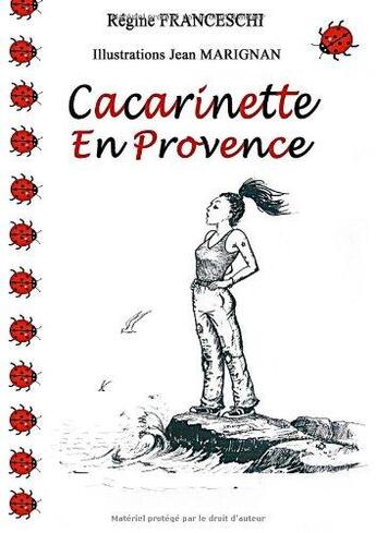 Couverture du livre « Cacarinette en Provence » de Regine Franceschi aux éditions Books On Demand