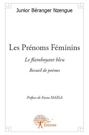 Couverture du livre « Les prénoms féminins » de Junior Beranger Nzengue aux éditions Edilivre