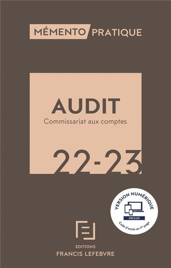 Couverture du livre « Mémento pratique : audit et commissariat aux comptes (édition 2022/2023) » de  aux éditions Lefebvre
