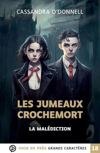 Couverture du livre « Les Jumeaux Crochemort Tome 1 : La malédiction » de Cassandra O'Donnell aux éditions Voir De Pres