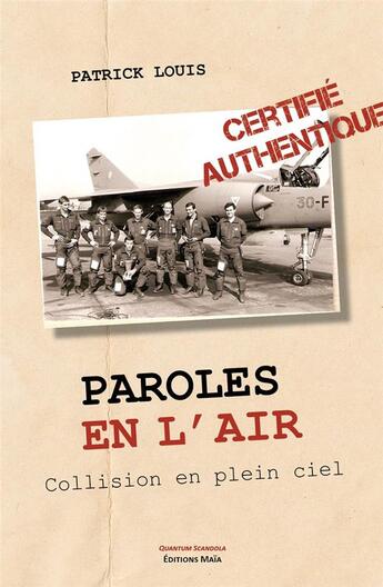 Couverture du livre « Paroles en l'air ; collision en plein ciel » de Patrick Louis aux éditions Editions Maia