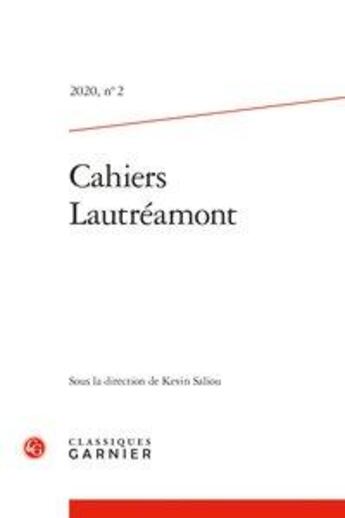 Couverture du livre « Cahiers Lautréamont t.2 ; 2020 » de  aux éditions Classiques Garnier